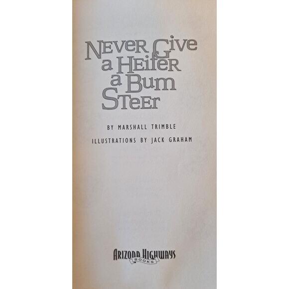 Never Give A Heifer a Bum Steer by Marshall Trimble 1999 pb - Picture 3 of 6